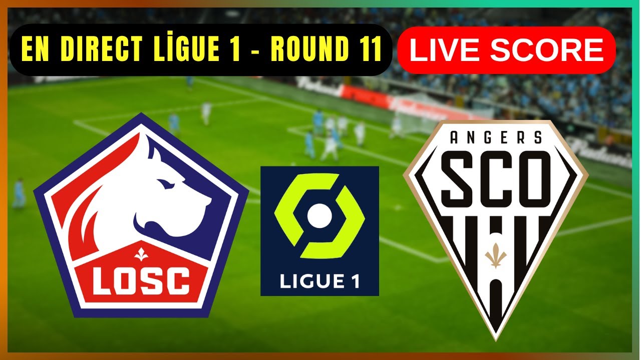 ⚽ Lille vs Angers SCO en Direct | Ligue 1 J11 - Résultats en Temps Réel