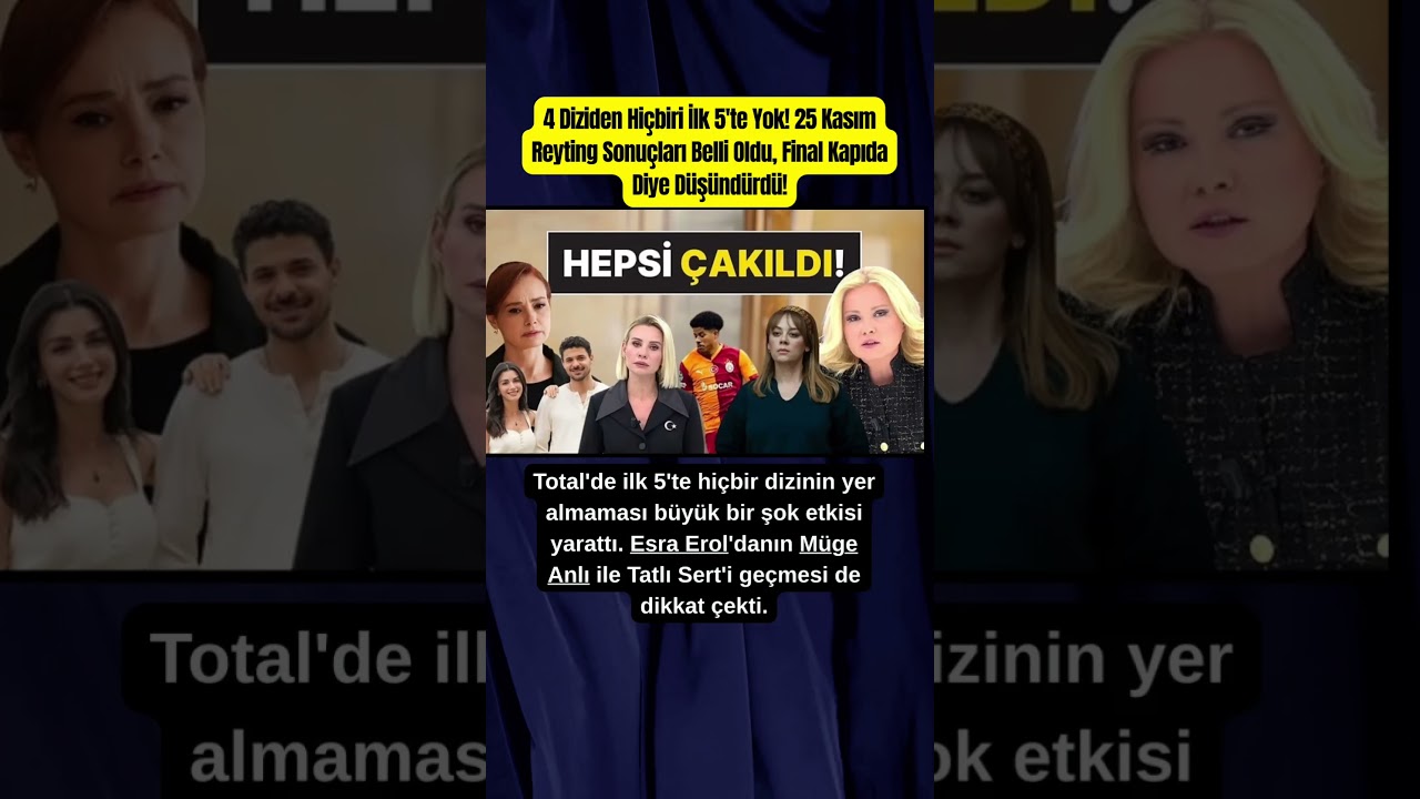 4 Hiçbiri İlk 5'te Değil! 25 Kasım Reytingleri Açıklandı 📉