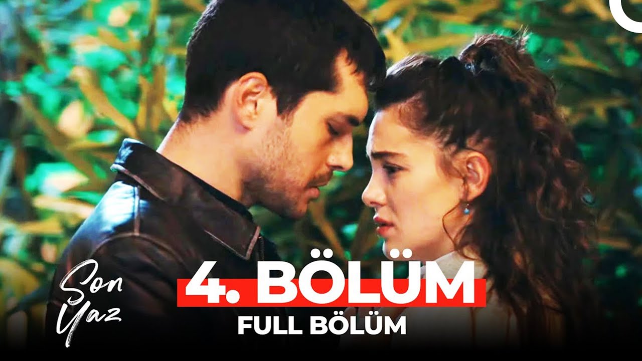 Son Yaz 4. Bölüm | Duygusal Anlar ve Heyecan Dolu Anlar 🎬