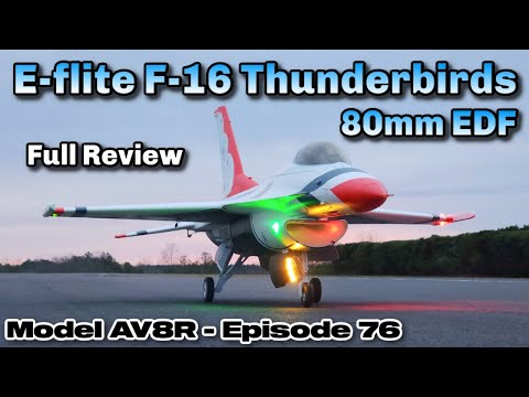 E-Flite F-16 Thunderbirds 80mm EDF BNF Basic with AS3X and SAFE Select - Model AV8R Review