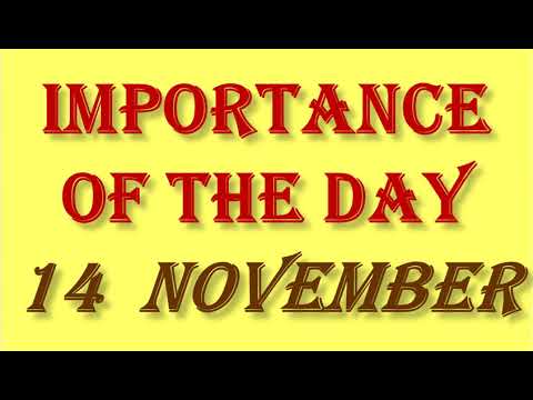 IMPORTANCE OF THE DAY - 14 th NOVEMBER :: The Most useful video for competitive exams