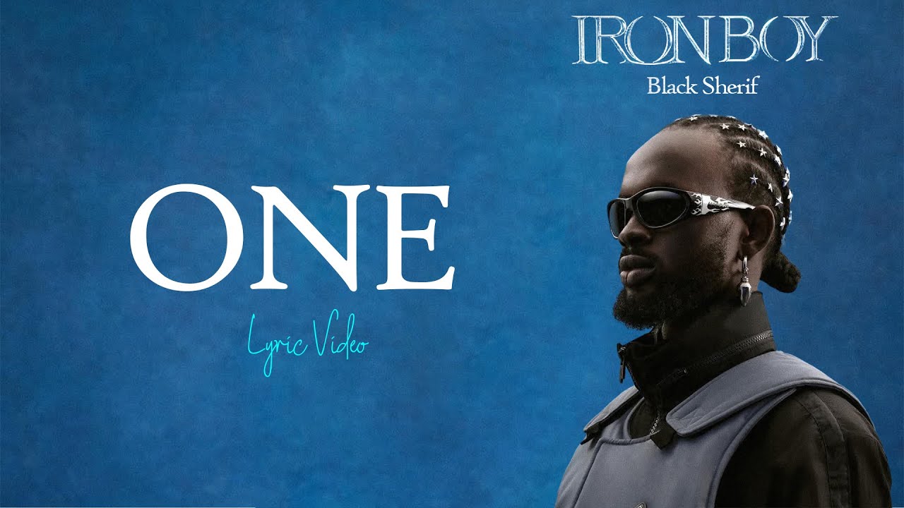 Black Sherif - One (Official Lyric Video) | Ironboy Album 🎶