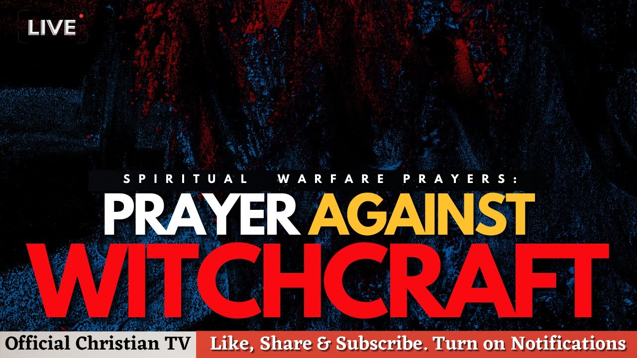 Spiritual Warfare Prayer Against Witchcraft ✨