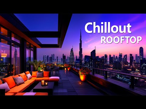ROOFTOP LOUNGE MUSIC • Sunset At The City With Relaxing Music | Background Music for Work