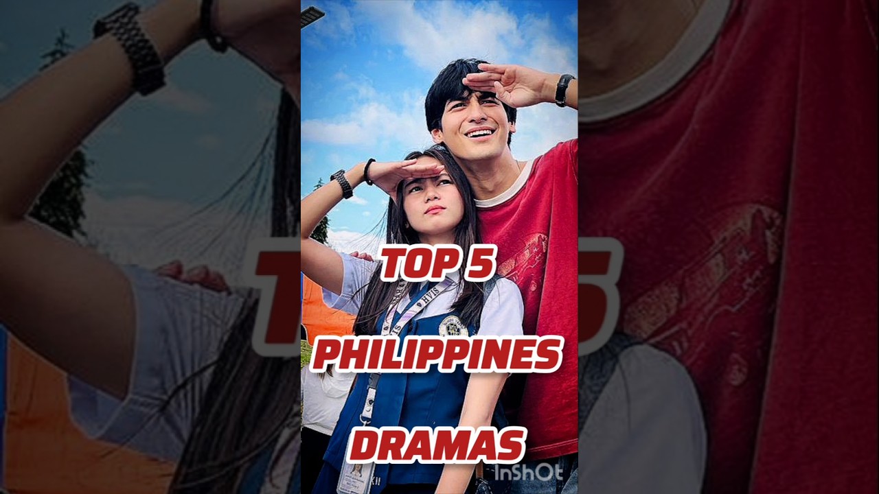 Top 5 Must-Watch Philippine Dramas 🇵🇭