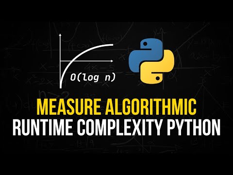 Runtime Complexity of Algorithms in Python - Big O Notation