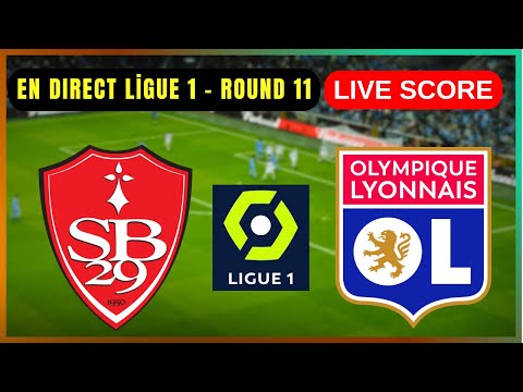 đŽ Stade Brestois 29 vs Olympique Lyonnais | EN DIRECT Ligue 1 â Round 11 | Live Score Update