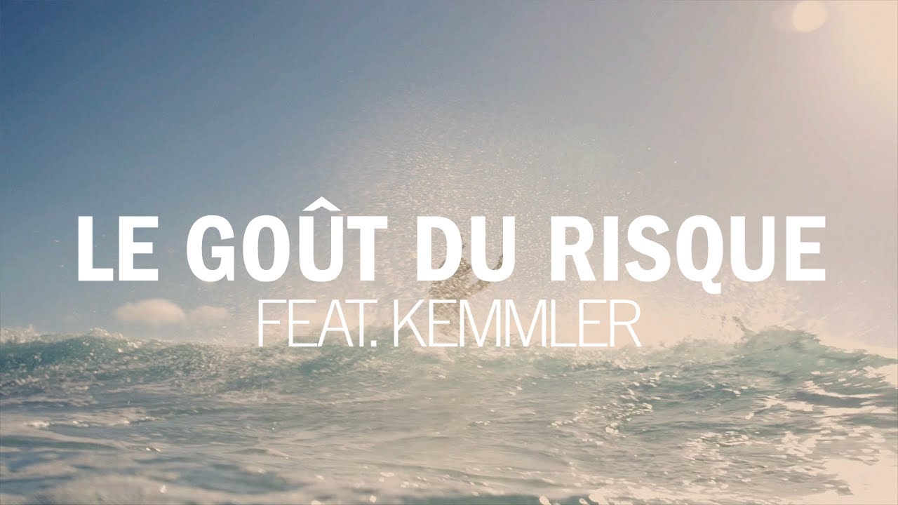 Jérémy Frerot & Kemmler - Le goût du risque 🎶
