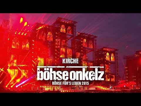 Böhse Onkelz - Kirche (Böhse für's Leben 2015)