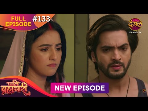 Pati Brahmachari | Full Episode 133 | 20 Oct 2025 | Full HD #Newepisode | Dangal TV
