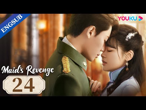 [Maid's Revenge] EP24 | Forced to Marry My Fiance's Uncle | Chen Fangtong / Dai Gaozheng | YOUKU