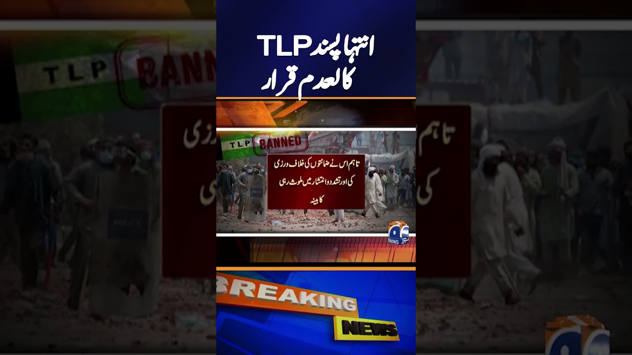Federal Cabinet Approves Ban on TLP Following Violent Protests π«