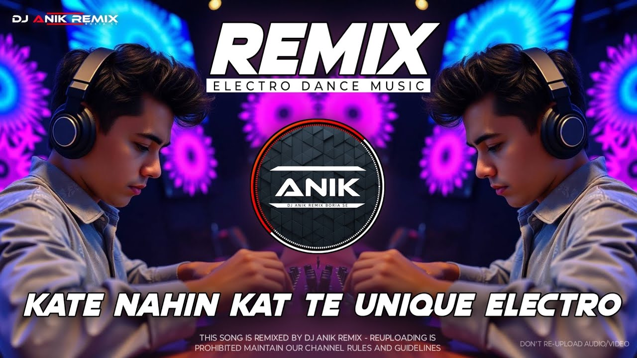 Kate Nahin Kat Te Remix 🎧 | Electro Dance Hit by DJ Anik 2025
