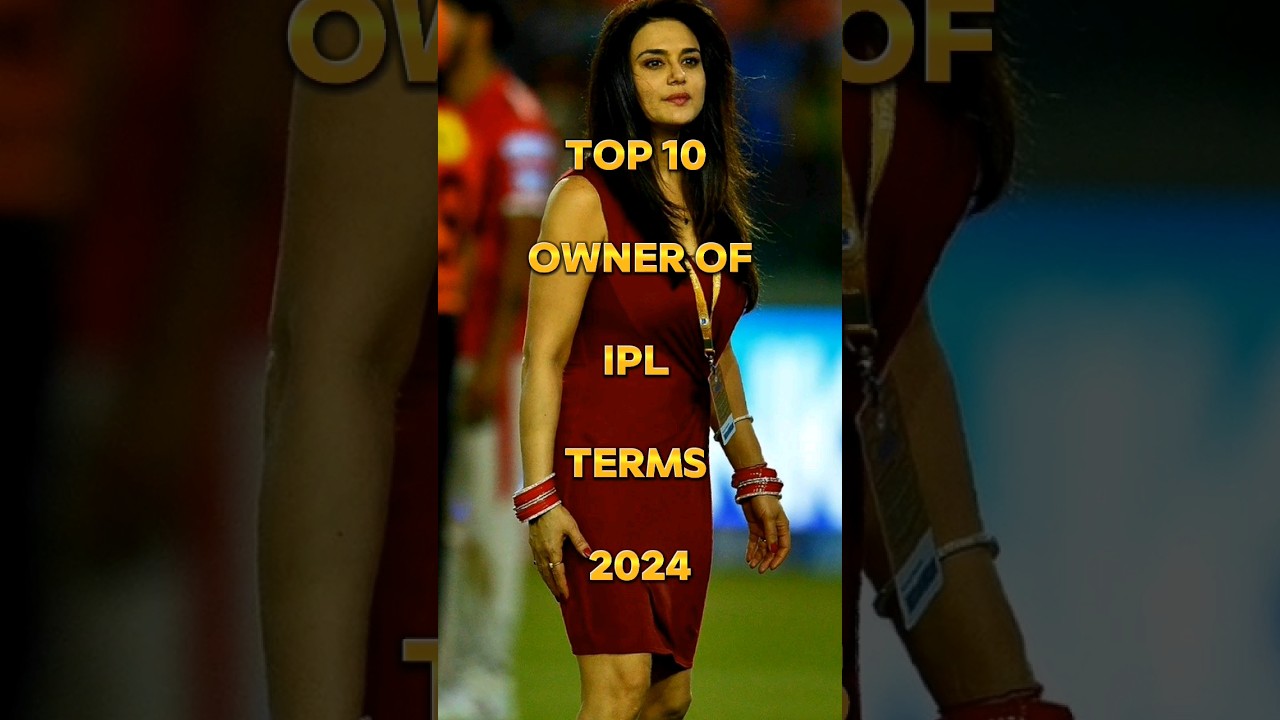 2024 IPL Team Owners Revealed 🏆