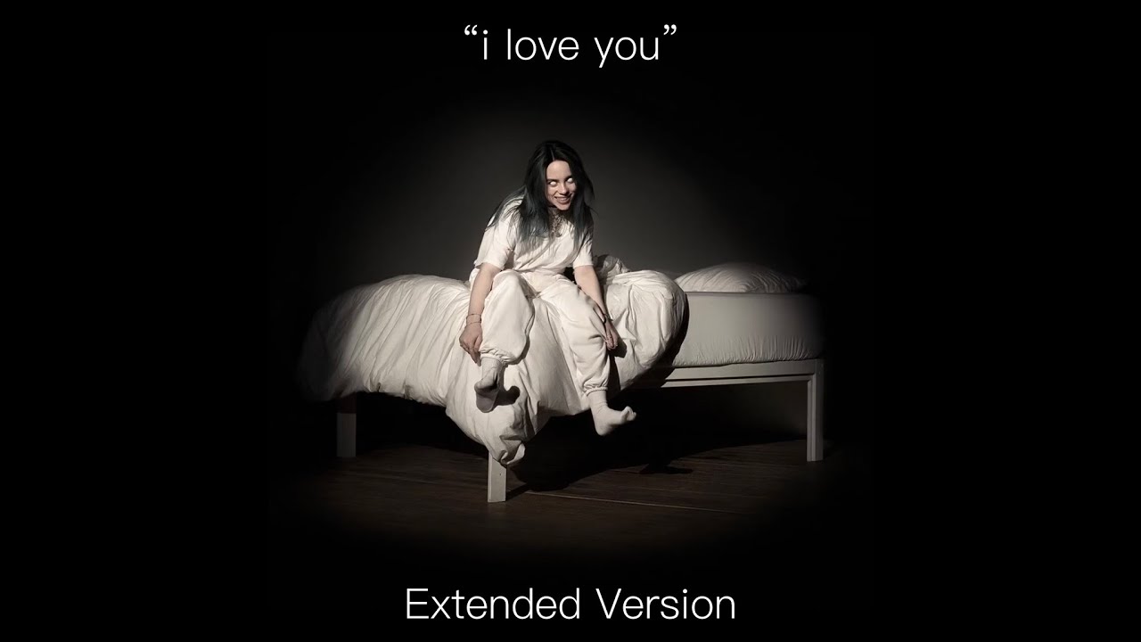 Billie Eilish - I Love You (Extended Version) 🎶 | Enhanced & Longer Remix