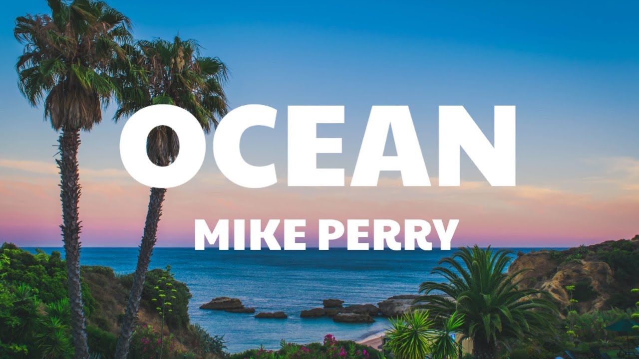 Mike Perry & Shy Martin – Ocean (Lyrics) 🎶 | Official Song Video