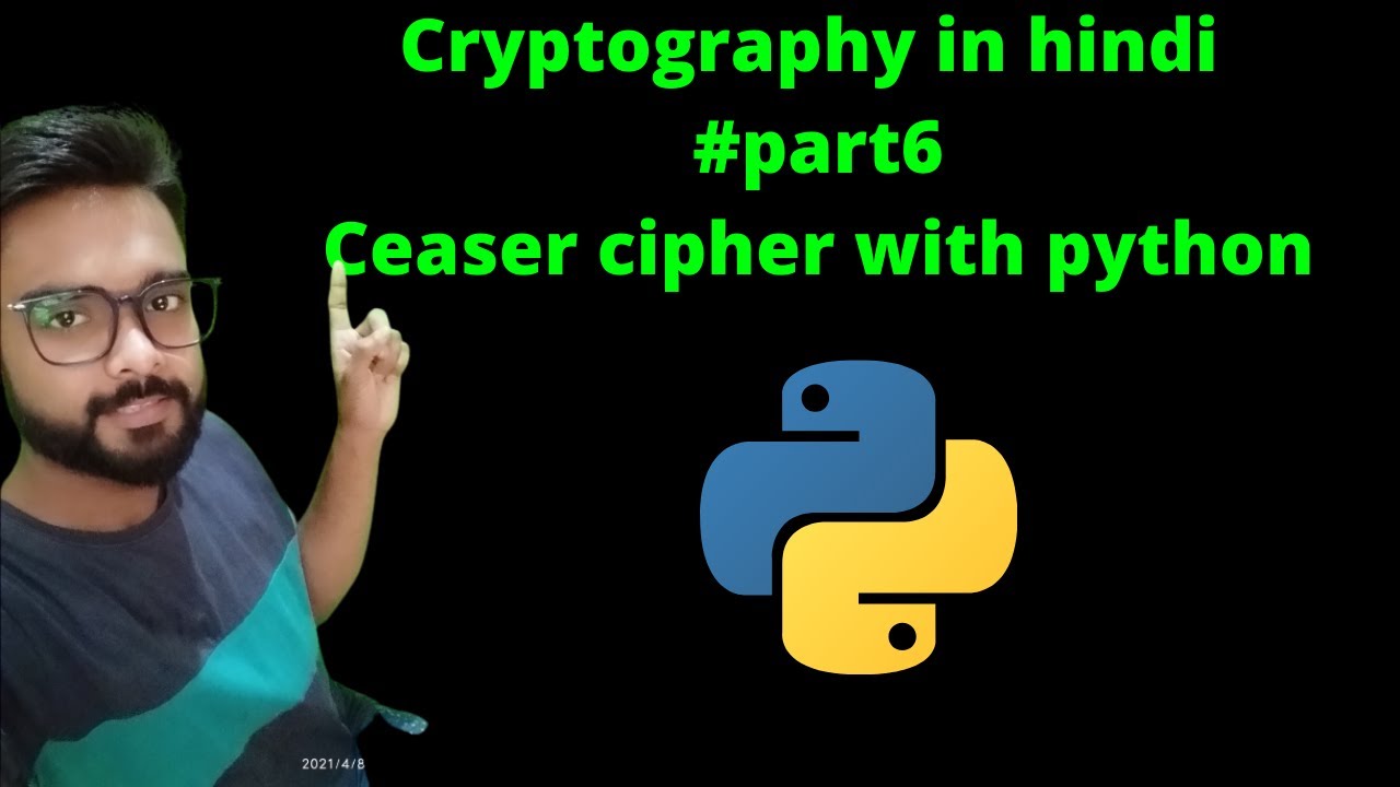 सीज़र सिफर का आसान Python में कोडिंग ट्यूटोरियल 🚀 | क्रिप्टोग्राफी इन हिंदी Part 6
