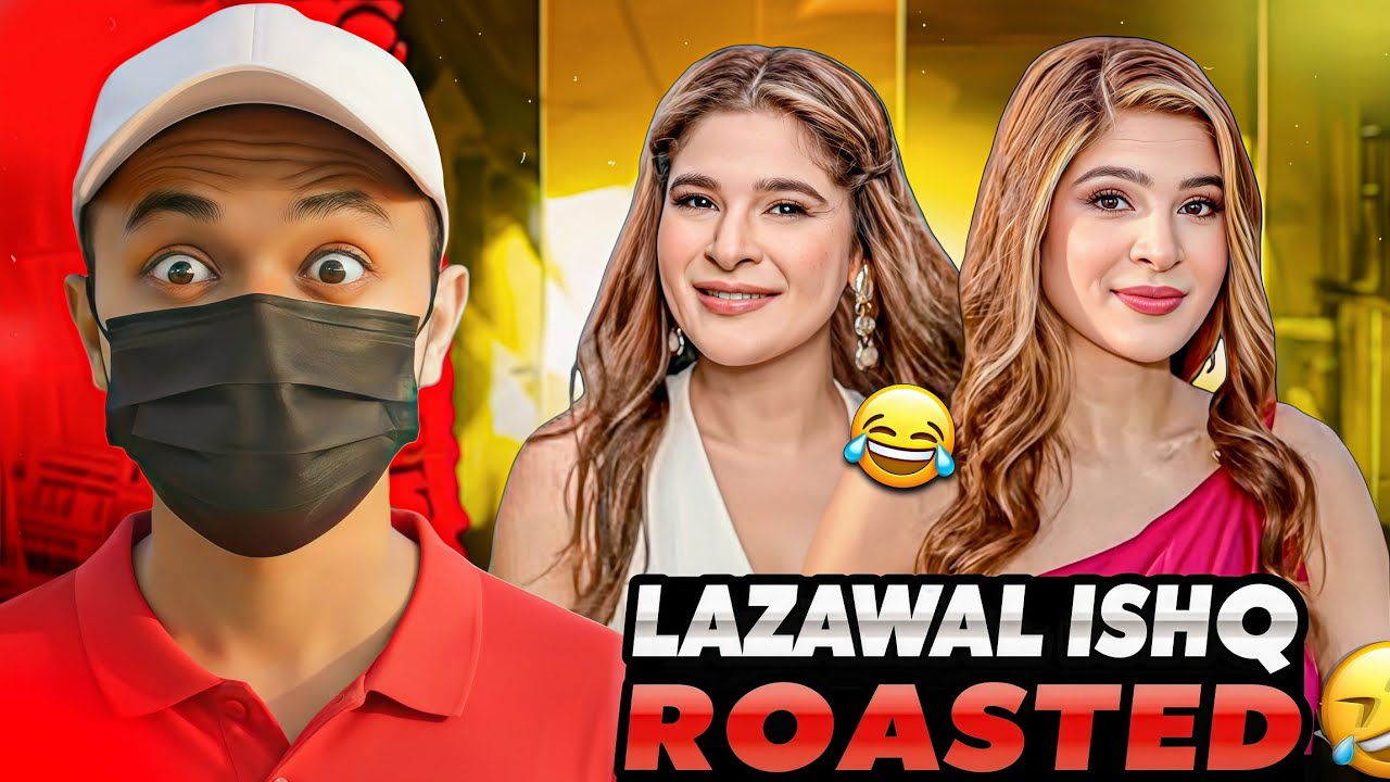 Lazawal Ishq: Pakistan's Reality Show Roast 🎤
