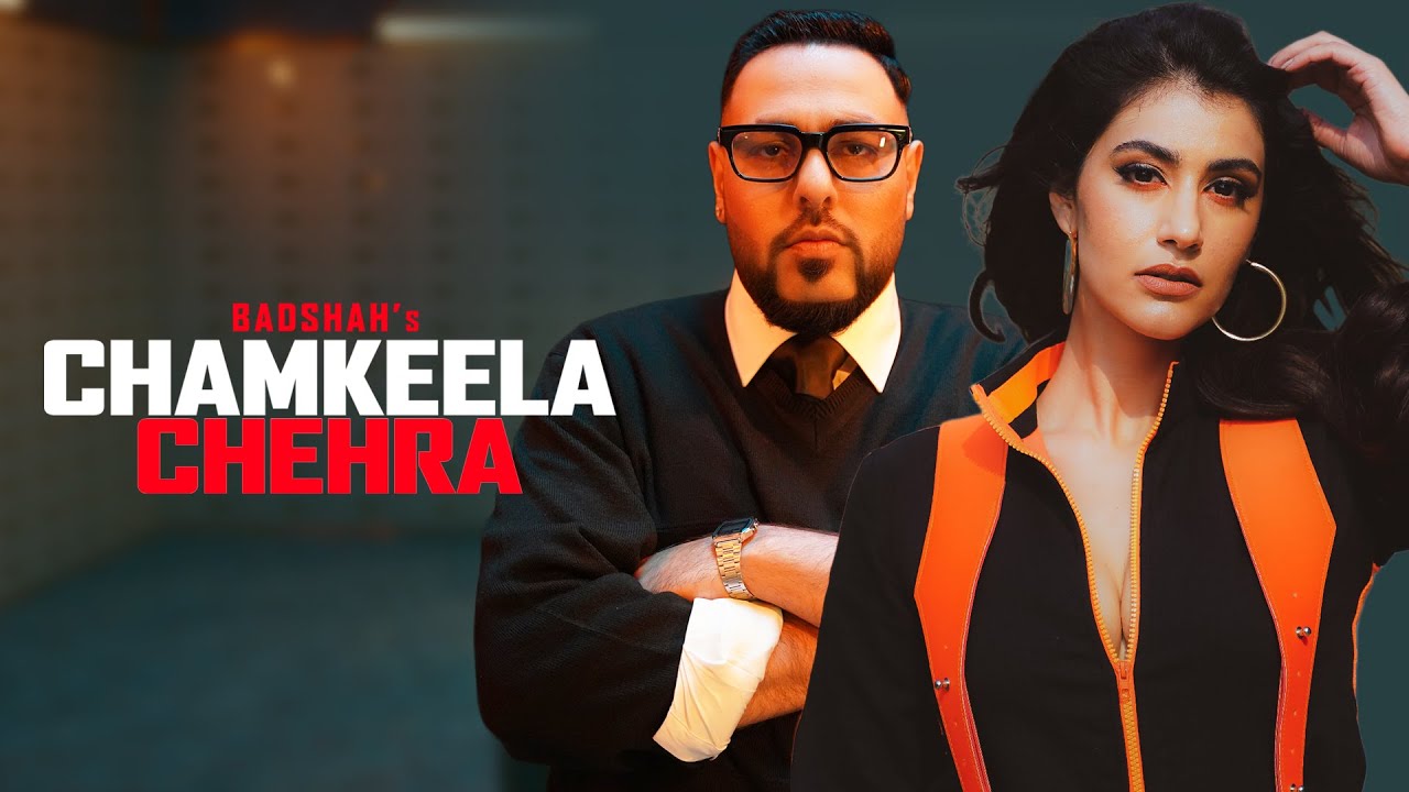 Badshah - Chamkeela Chehra ft. Sonia Rathee 🎶