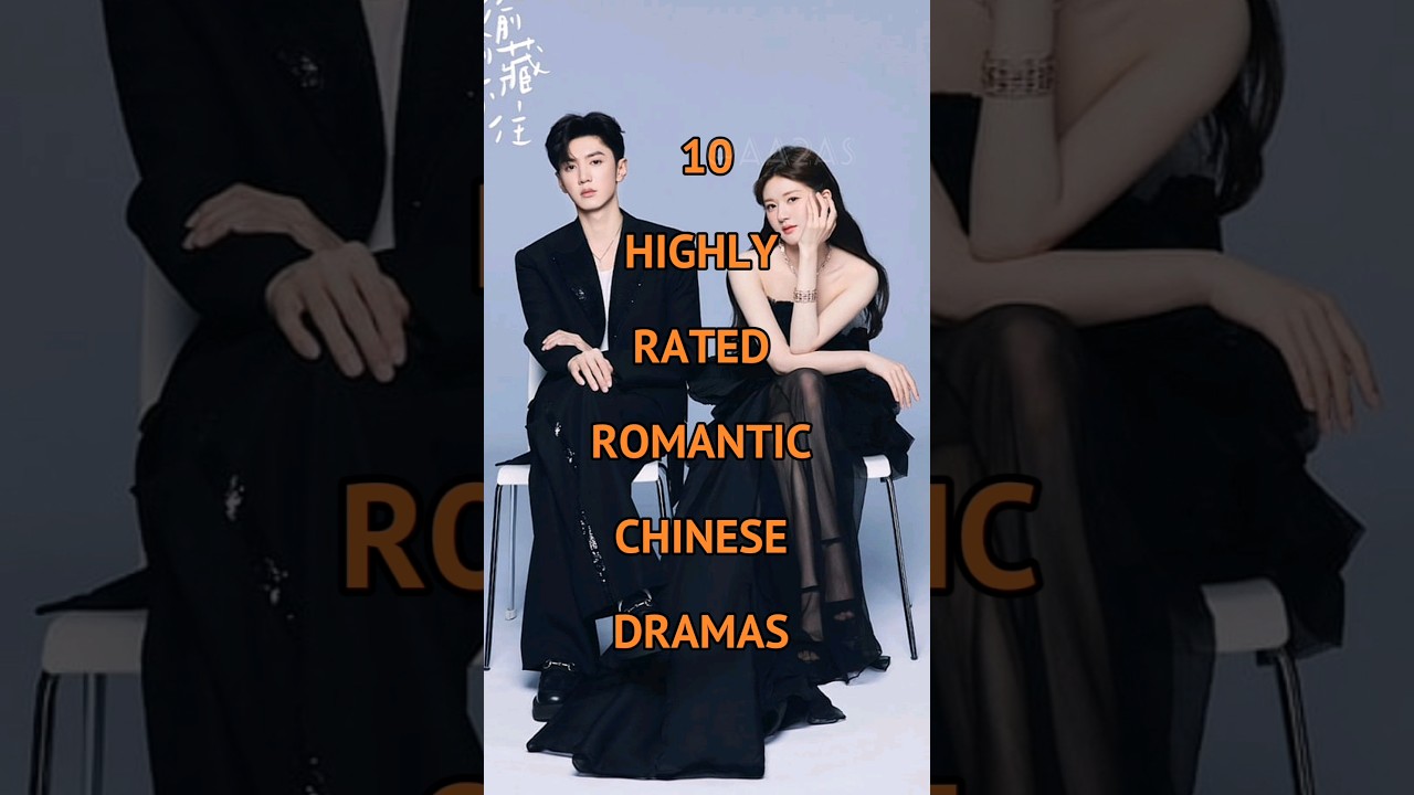 10 Top 10 Romantic Chinese Dramas 🌹