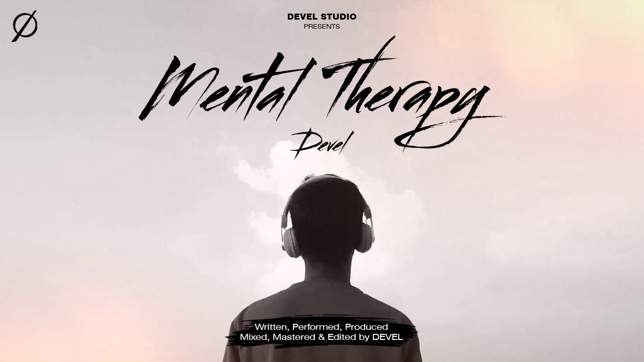 DEVEL - MENTAL THERAPY | HINDI RAP SONG