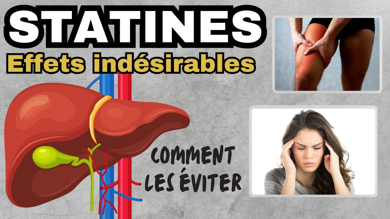 Effets indésirables des statines : Atorvastatine, Simvastatine & plus