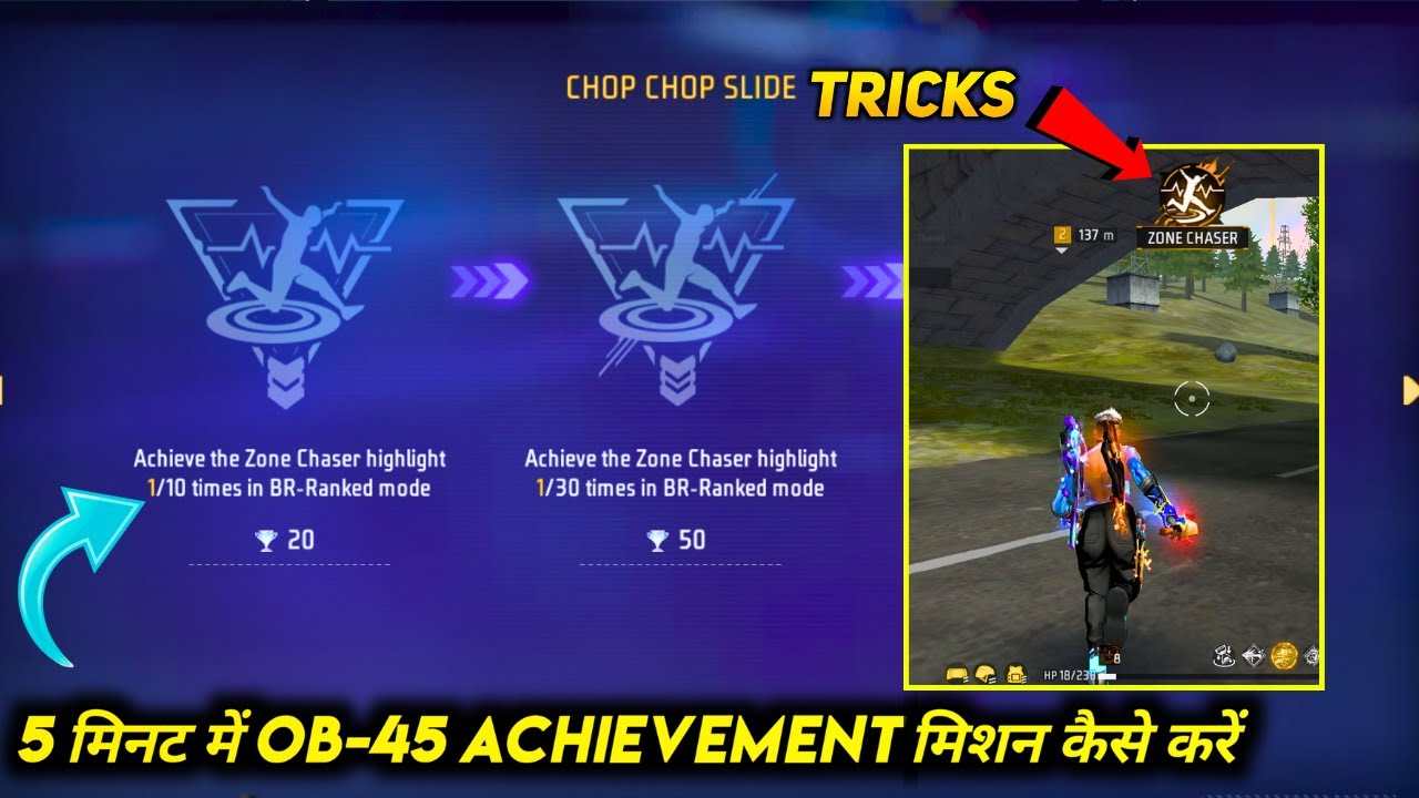 ZONE CHASER ACHIEVEMENT FF TRICK | CHOP CHOP SLIDE ACHIEVEMENT FREE FIRE MISSION | OB45 ACHIEVEMENT