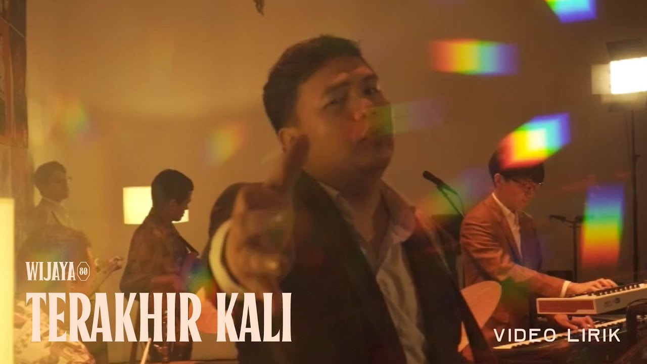 Wijaya 80 - Terakhir Kali (Lyric Video) 🎶