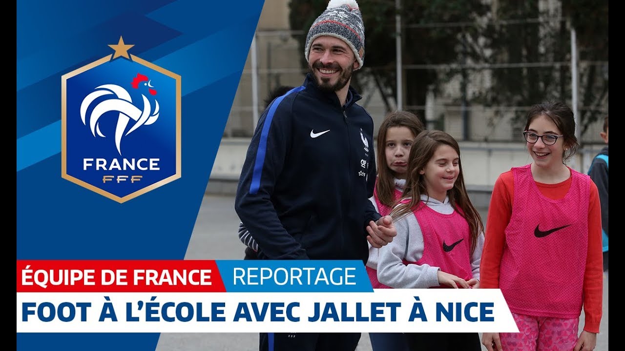 Foot à l'école : Jallet à Nice avec l'équipe de France ⚽