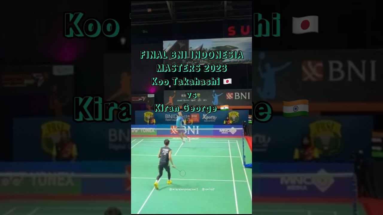 Koo Takahashi 🇯🇵 vs Kiran George 🇮🇳 at BNI Indonesia Masters 2023
