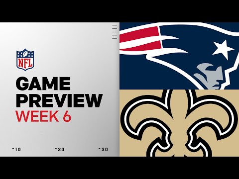 New England Patriots vs New Orleans Saints | Week 6 Game Preview