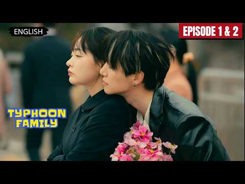 Typhoon Family Episode 1 & 2 Explained in English | Netflix TVN Kdrama Recap (2025)