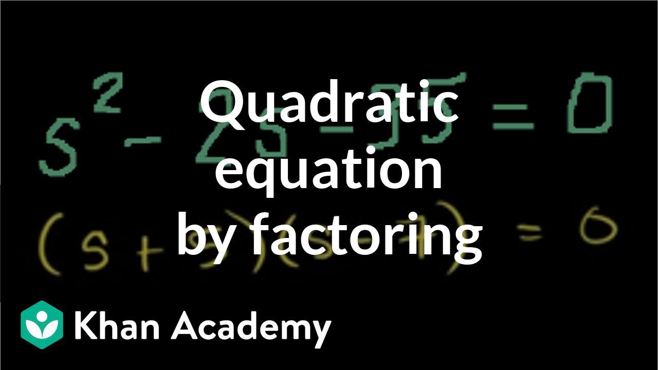 Solving Quadratic Equations by Factoring | Algebra II