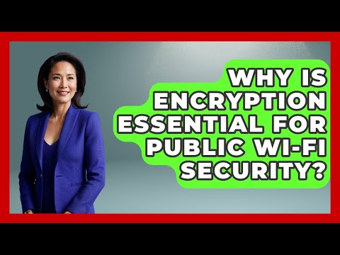 Why Is Encryption Essential For Public Wi-Fi Security? - Crypto Simplified for Seniors
