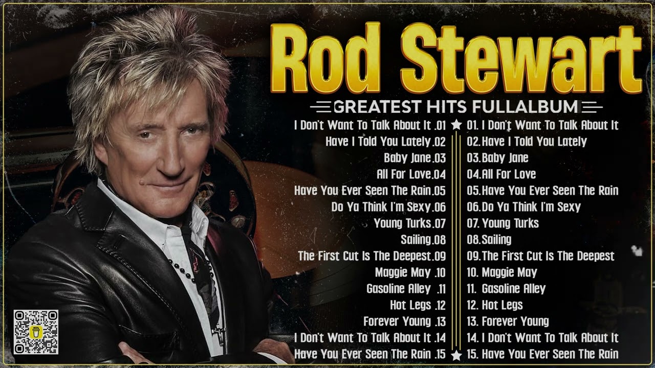 Rod Stewart Greatest Hits 2024 🎶