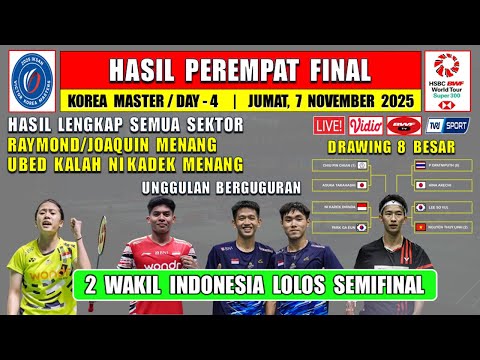 2 WAKIL INDONESIA KE SEMIFINAL ~ Hasil 8 Besar Korea Master 2025 Hari Ini ~ KADEK MENANG ~UBED KALAH