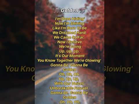 Gonna be Gonna be Golden #lyrics