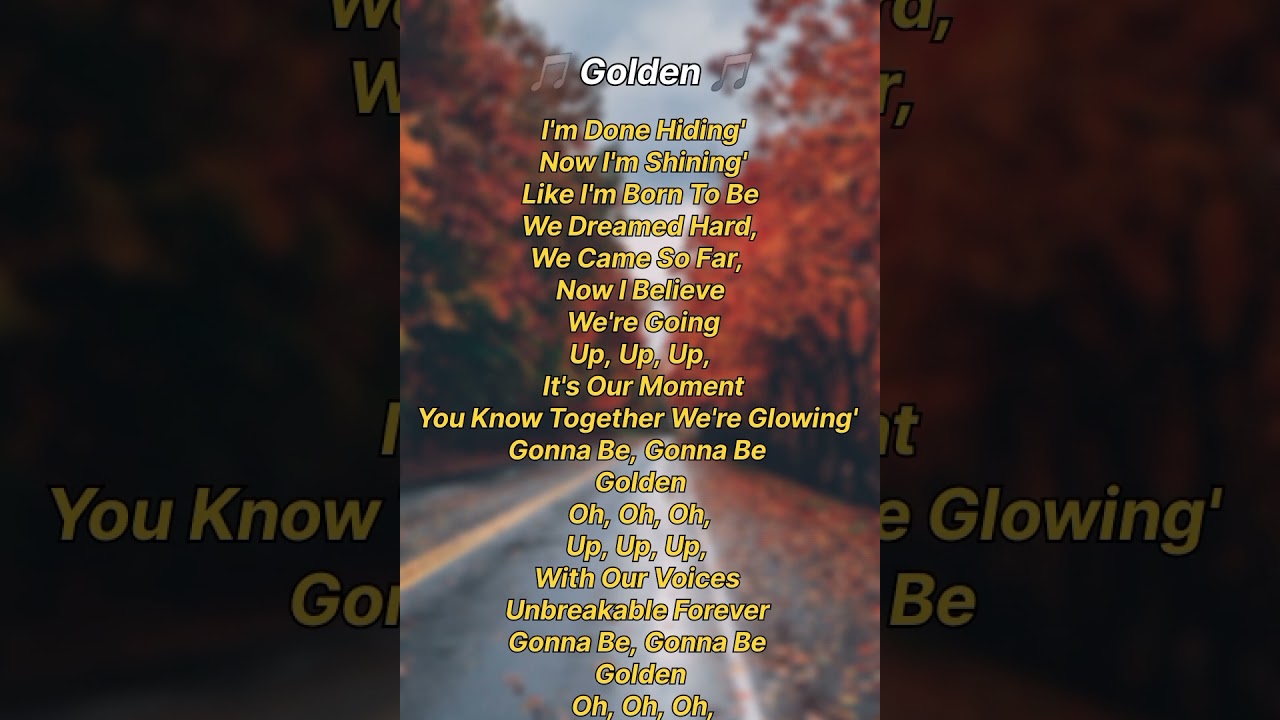 Gonna Be Golden ๐ถ - Inspiring Lyrics You Can't Miss