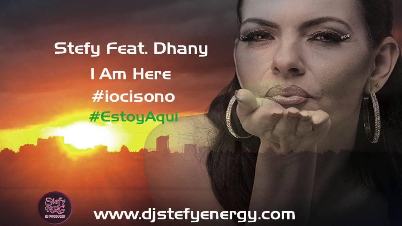 Stefy feat. Dhany - Estoy AquĆ #iocisono