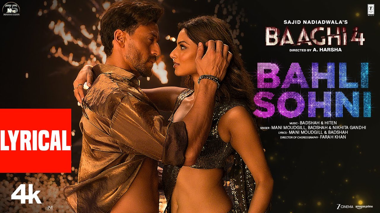 Bahli Sohni Lyrics from Baaghi 4 🎶