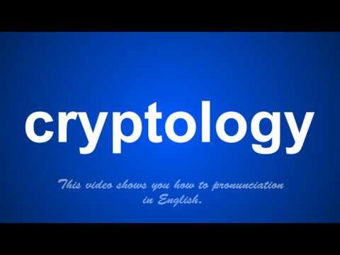 the correct pronunciation of cryptology in English.