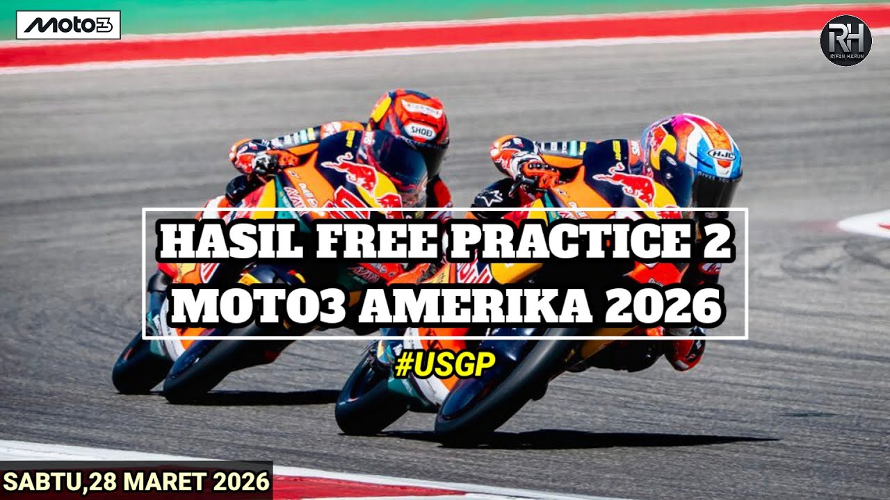Hasil Moto3 Hari ini~Hasil FP2 Moto3 Amerika 2026 Hari ini~Hasil Veda Ega Pratama Moto3 Terbaru
