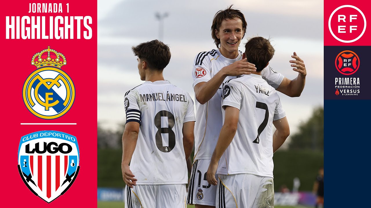 Resumen Jornada 1: Real Madrid Castilla derrota a CD Lugo 2-1 en la Temporada 2025/26 ⚽