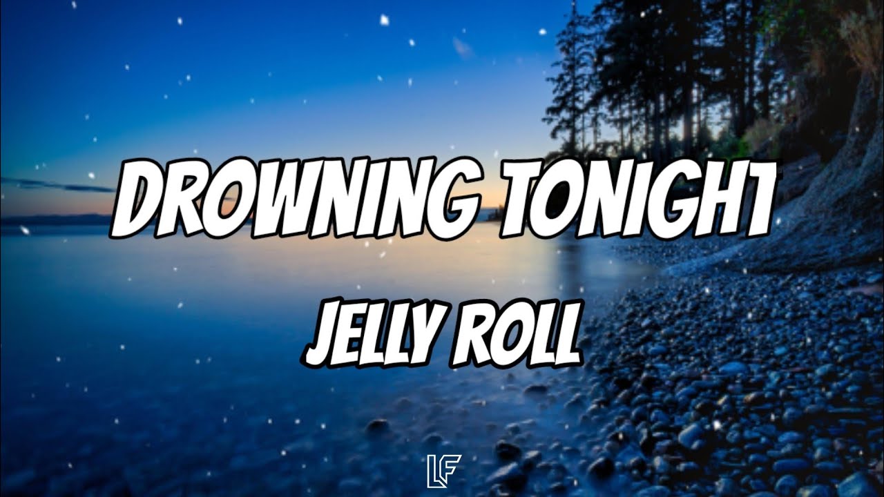 Jelly Roll - Drowning Tonight 🎶 | Official Song Release (2022)