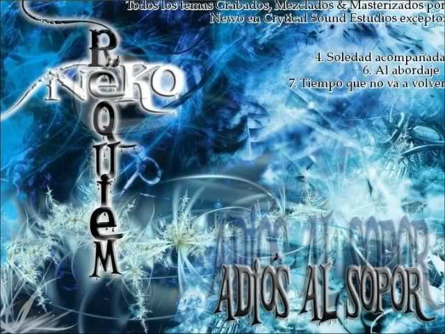 7. Tiempo que no va a volver - Neko aka Réquiem [Adiós al Sopor 2012]