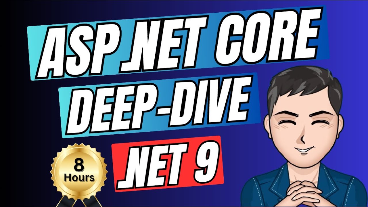 ASP.NET Core Deep Dive in .NET 9 | 8-Hour Tutorial 🚀