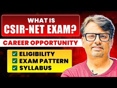 What is CSIR NET EXAM ? | Career Opportunity , eligibility, Exam Pattern, Syllabus | By GP sir