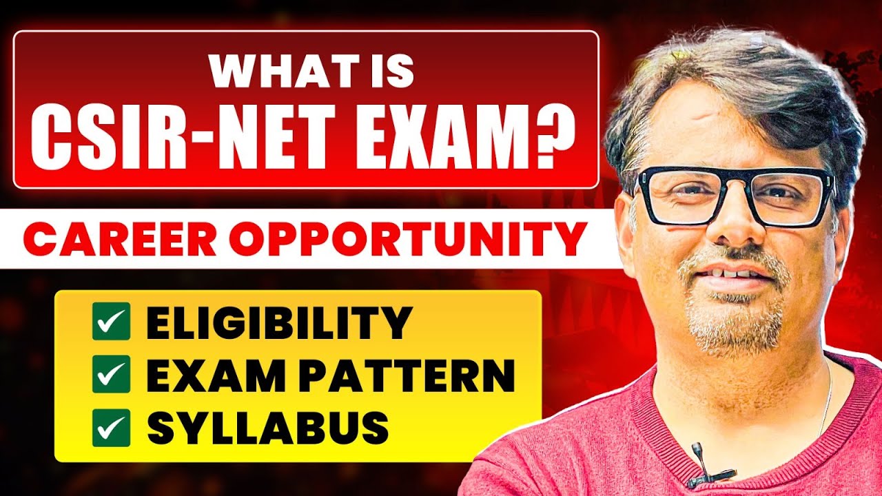 Understanding the CSIR NET Exam: Career Opportunities, Eligibility, Exam Pattern, and Syllabus