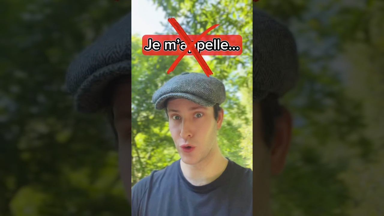 Think You Speak French? You Might Still Say 'je m’appelle' Incorrectly