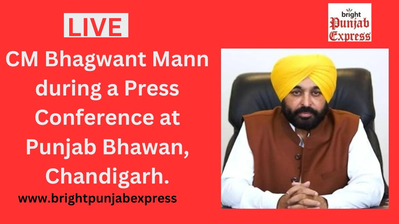 LIVE- CM Bhagwant Mann during a Press Conference at Punjab Bhawan, Chandigarh.